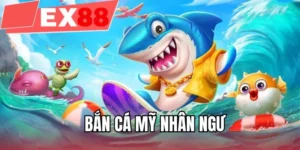Bắn cá mỹ nhân ngư
